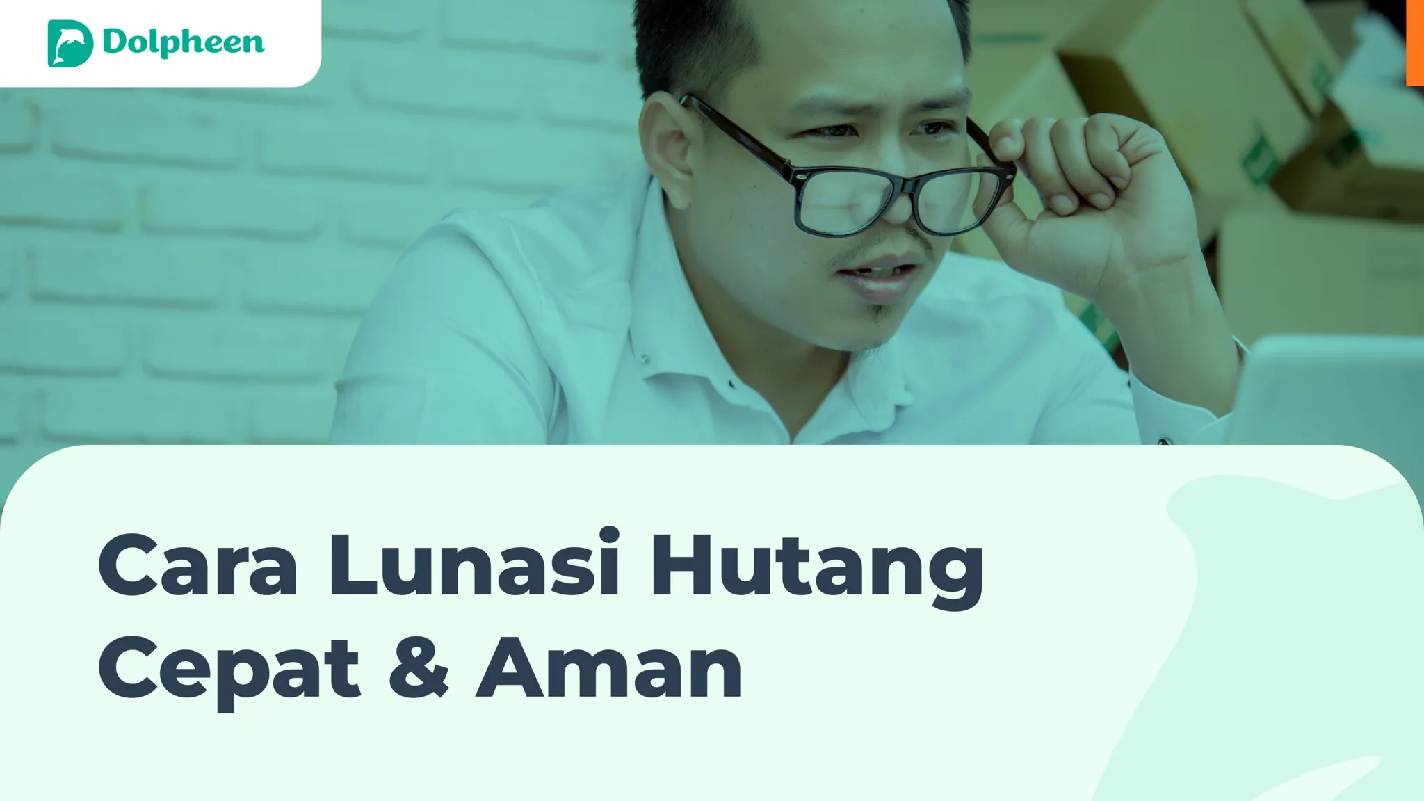 Panduan lengkap cara melunasi hutang dengan efektif. Dari metode snowball, konsolidasi, hingga tips negosiasi kreditur bersama Dolpheen.